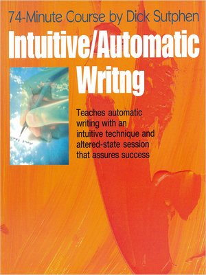 cover image of 74 minute Course Intuitive Automatic Writing